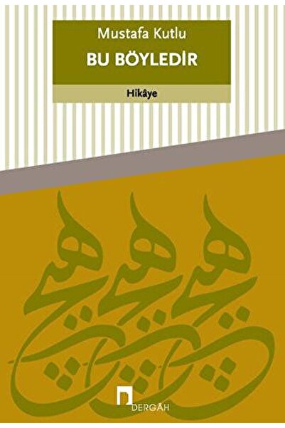 Dergah Yayınları Bu Böyledir / Mustafa Kutlu / / 9789759953119