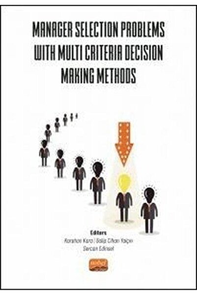 Nobel Bilimsel Eserler Manager Selection Problems With Multi Criteria Decisio...