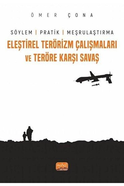 Nobel Bilimsel Eserler الدراسات النقدية الإرهابية والخطاب المناهض للحرب ضد ال...