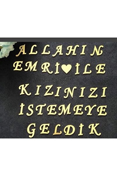 guluslazerkesim KIZINIZI İSTEMEYE GELDİK HARFLERİ HER BİRİ 3 CM