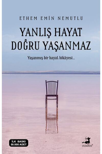 Olimpos Yayınları Yanlış Hayat Doğru Yaşanmaz - Ethem Emin Nemutlu
