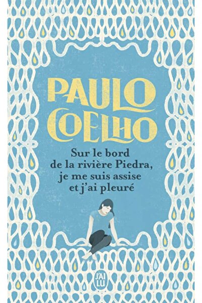 J'ai lu На брега на река Пиедра седнах и плаках