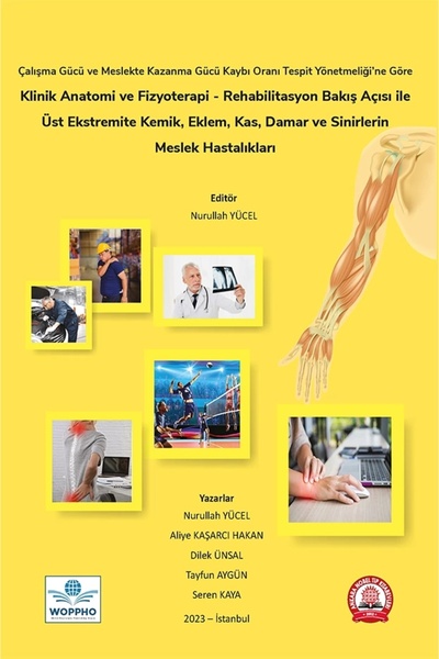 Ankara Nobel Tıp Kitabevi Klinik Anatomi ve Fizyoterapi - Rehabilitasyon Bakış Açısı ile Üst Ekstremite Kemik, Eklem, Kas, Dam