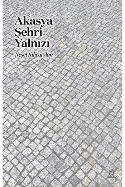 Generic Brand Akasya Şehri Yalnızı - - Neşet Kılıçarslan Kitabı