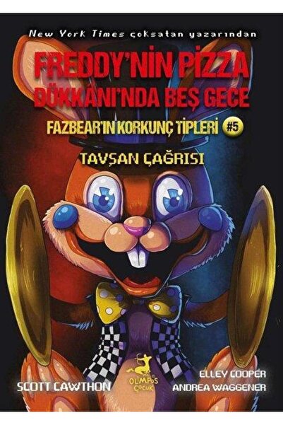 OLİMPOS ÇOCUK Fazbear'ın Korkunç Tipleri 5 Tavşan Çağrısı Freddy'nin Pizza Dü...