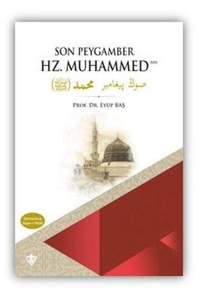 Türkiye Diyanet Vakfı Yayınları Son Peygamber Hz. Muhammed Osmanlıca Siyeri Nebi