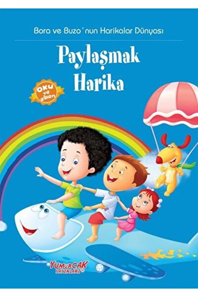 Yumurcak Yayınları Paylaşmak Harika-Bora ve Buzo'nun Harikalar Dünyası