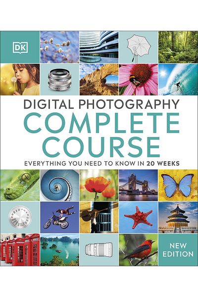 Dorling Kindersley Digital Photography Complete Course
