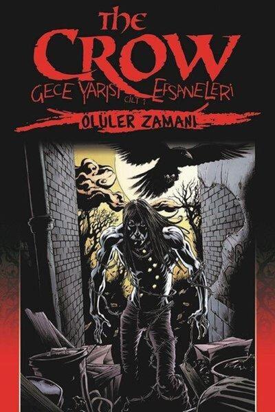 Generic Brand The Crow Gece Yarısı Efsaneleri Cilt 1Ölüler Zamanı