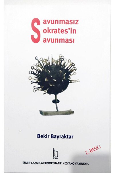 İzmir Yazarlar Kooperatifi Savunmasız Sokrates'in Savunması