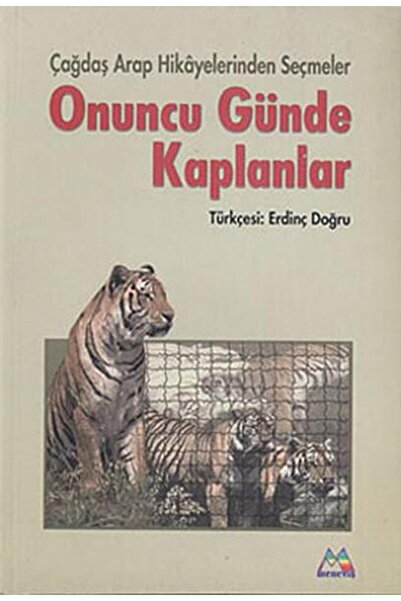 Meneviş Yayınları Onuncu Günde Kaplanlar (çağdaş Arap Hikayelerinden Seçmeler)