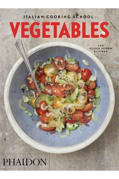 Phaidon Italian Cooking School: Vegetables