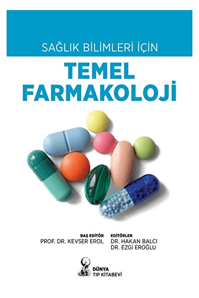 Dünya Tıp Kitabevi Sağlık Bilimleri için Temel Farmakoloji Hakan Balcı