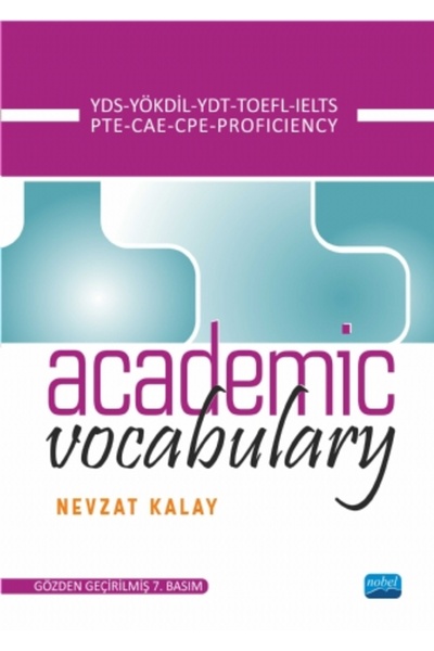 Nobel Akademik Yayıncılık Academic Vocabulary - YDS, YÖKDİL, YDT, TOEFL, IELT...