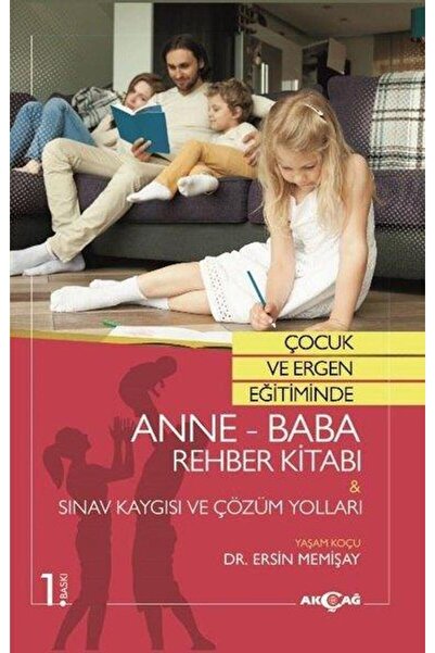 Akçağ Yayınları Çocuk ve Ergen Eğitiminde AnneBaba Rehber Kitabı: Sınav Kaygı...