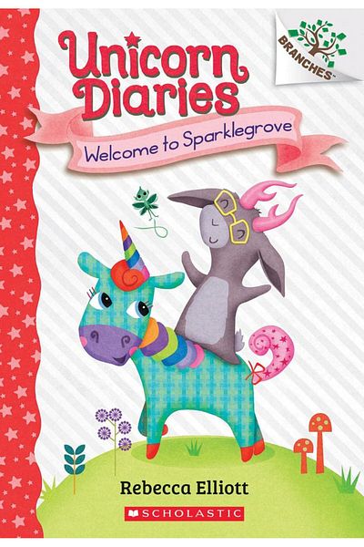 Scholastic Welcome to Sparklegrove - Unicorn Diaries