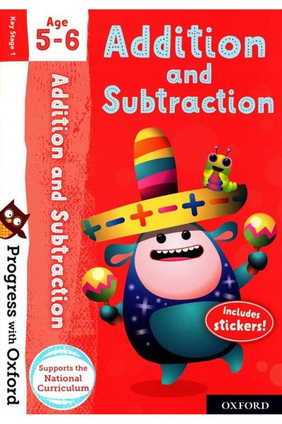 OXFORD UNIVERSITY PRESS Progress With Oxford: Addition and Subtraction Age 5-6