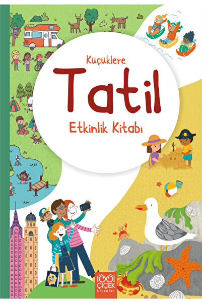 1001 Çiçek Kitaplar Küçüklere Tatil Etkinlik Kitabı