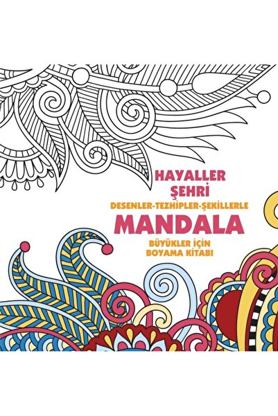 Anonim Yayınları Hayaller Şehri - Mandala (Büyükler İçin Boyama)