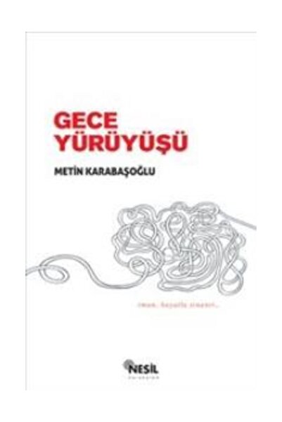 Nesil Yayınları Gece Yürüyüşü - Metin Karabaşoğlu