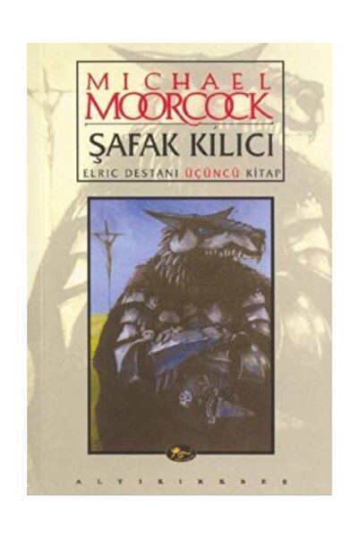 Karma Kitaplar Şafak Kılıcı Hawkmoon Destanı 3. Kitap / Michael Moorcock