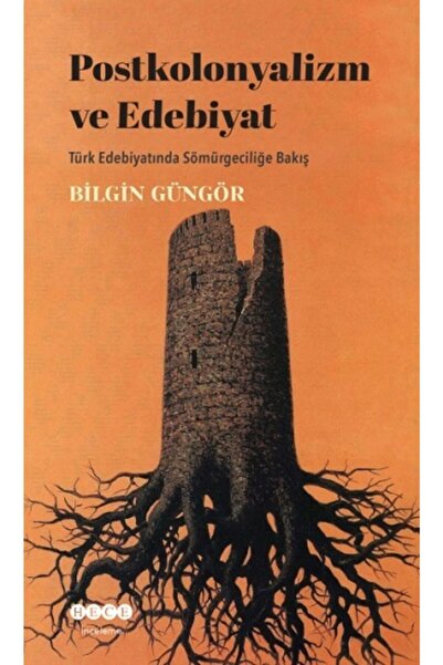 Generic Brand Postkolonyalizm Ve Edebiyat & Türk Edebiyatında Sömürgeciliğe B...