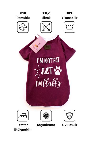 Fluffy Paws ''I'm Not Fat, Iam Just Fluffy'' Dog T-shirt