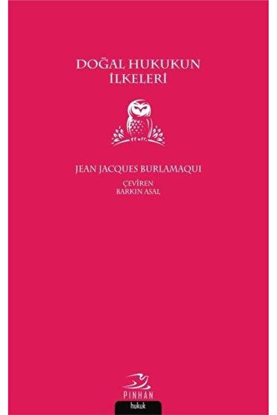 Pinhan Yayıncılık Doğal Hukukun İlkeleri