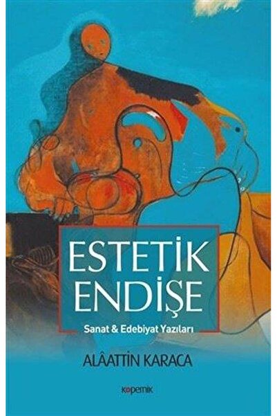 Generic Brand Estetik Endişe Sanat ve Edebiyat Yazıları