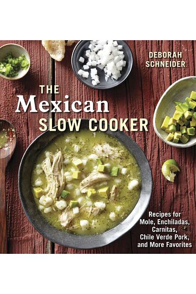 TEN SPEED PRESS The Mexican Slow Cooker