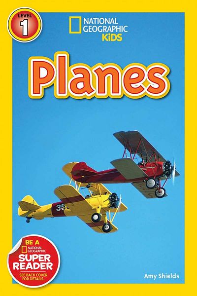 National Geographic Kids National Geographic Readers: Planes