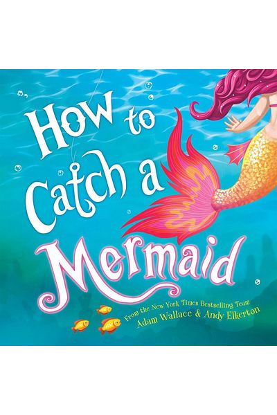 Sourcebook How to Catch a Mermaid - How to Catch