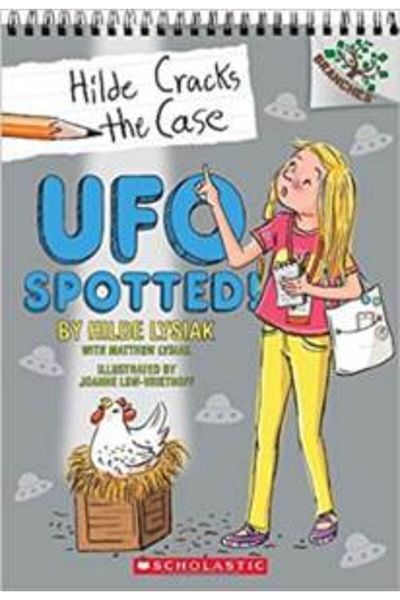 Scholastic Hilde Cracks The Case 4: UFO Spotted!