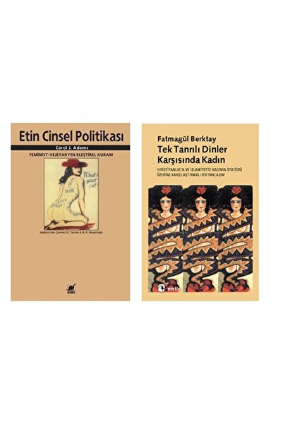 Metis Yayınları Etin Cinsel Politikası - Carol J. Adams - Tek Tanrılı Dinler ...