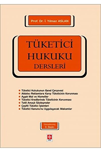 Ekin Basım Yayın Tüketici Hukuku Dersleri / İ. Yılmaz Aslan / Ekin Basım Yayı...