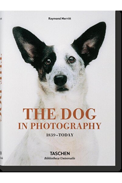 Taschen Ο σκύλος στη φωτογραφία, 1839-Σήμερα = Der Hund in Der Fotografie = Le Chien Dans La Photographie - Bi