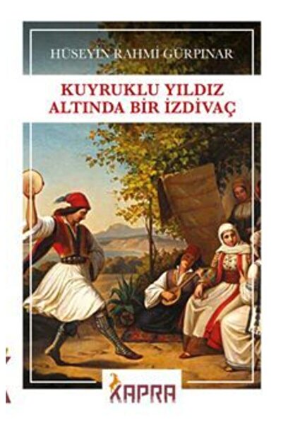 Kapra Yayıncılık Kuyruklu Yıldız Altında Bir Izdivaç