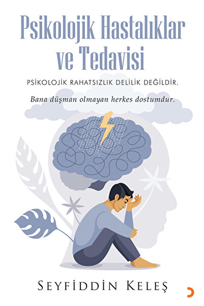 Cinius Yayınları Psikolojik Hastalıklar ve Tedavisi & Seyfiddin Keleş