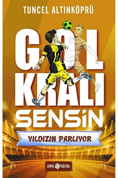 Genç Hayat Yayınları Gol Kralı Sensin 2 YILDIZIN PARLIYOR