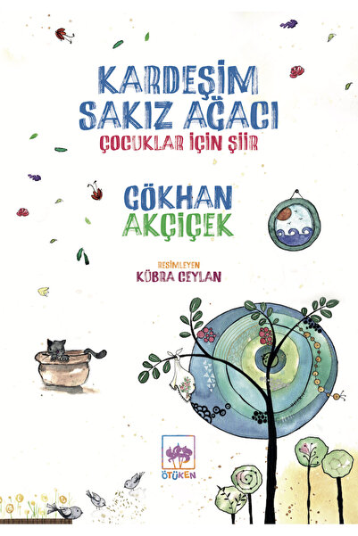 Ötüken Neşriyat Kardeşim Sakız Ağacı - Çocuklar İçin Şiir