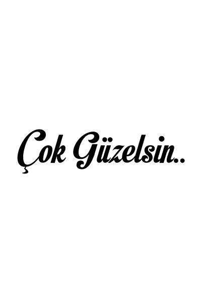 Quart Aksesuar 8 X 1,7 Cm Çok Güzelsin Oto Sticker Araba Cam Sticker