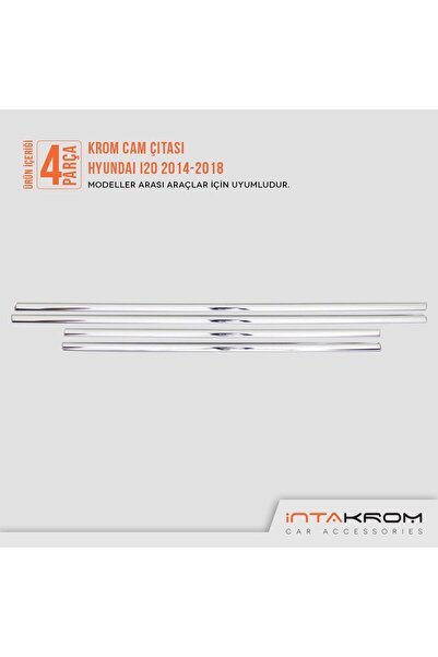 İntachrom Hyundai I20 Krom Cam Çıtası 4 Parça 2014-2018