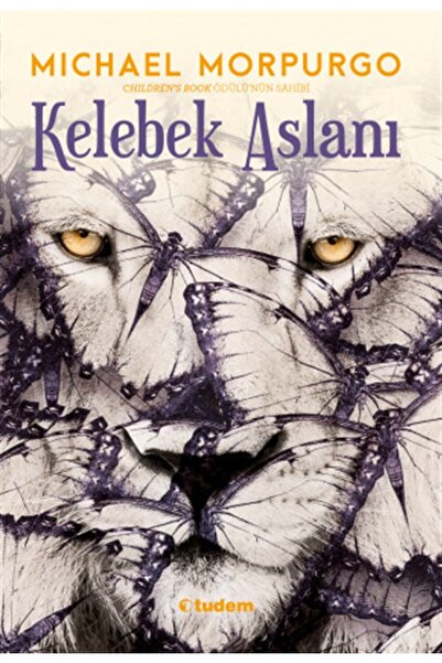 Tudem Kelebek Aslanı - Michael Morpurgo