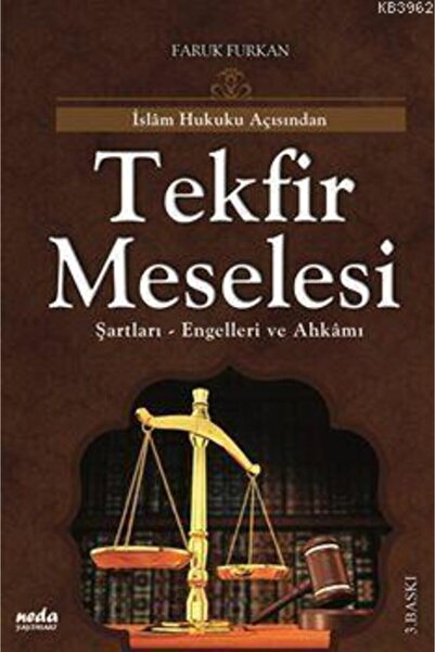 Neda Yayınları Islam Hukuku Açısından Tekfir Meselesi