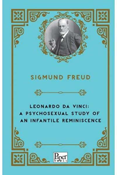 PAPER BOOKS ليوناردو دافنشي: دراسة نفسية جنسية لذكريات طفولية