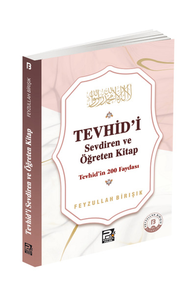 Karınca & Polen Yayınları Tevhîd'i Sevdiren ve Öğreten Kitap / Tevhîd'in 200 ...
