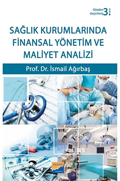 Genel Markalar Sağlık Kurumlarında Finansal Yönetim Ve Maliyet Analizi
