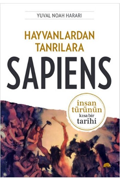 Kolektif Kitap Hayvanlardan Tanrılara: Sapiens; Insan Türünün Kısa Bir Tarihi