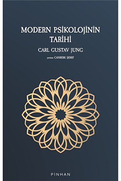 Pinhan Yayıncılık Modern Psikolojinin Tarihi - Carl Gustav Jung