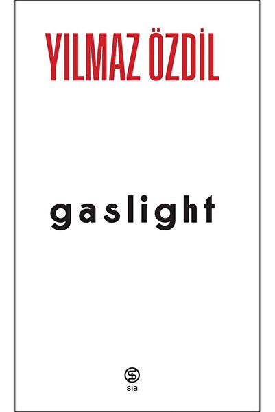 Sia Kitap gaslight / Yılmaz Özdil / Sia Kitap / 9786258129823